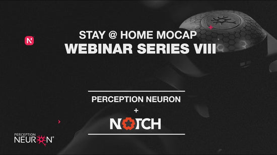 stay at home mocap webinar perception neuron and notch